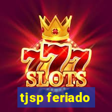 tjsp feriado